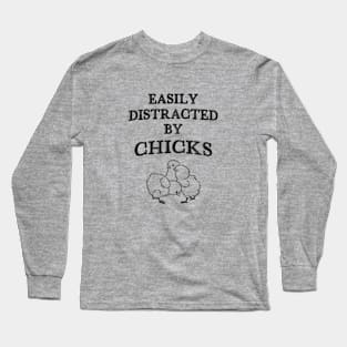 Easily Distracted By Chicks - Farmer Long Sleeve T-Shirt